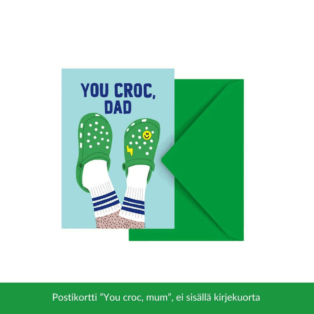You Croc Dad – hauska postikortti isälle